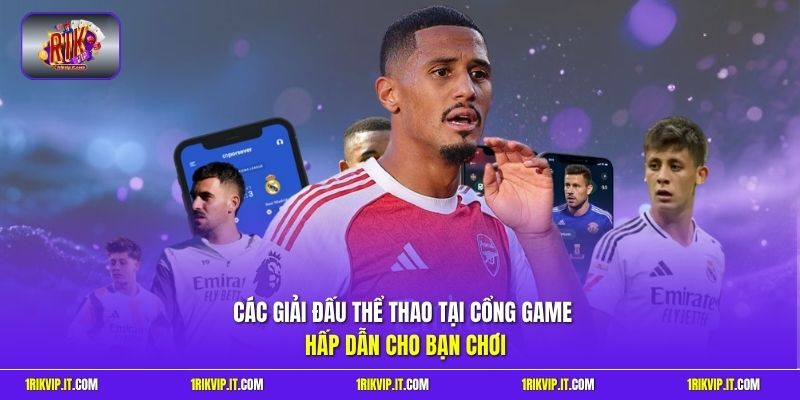 Các giải đấu thể thao tại cổng game hấp dẫn cho bạn chơi