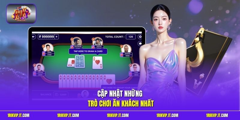 Cập nhật những trò chơi ăn khách nhất