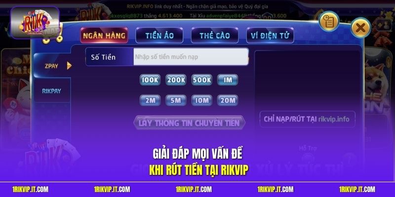 Giải đáp mọi vấn đề khi rút tiền tại Rikvip