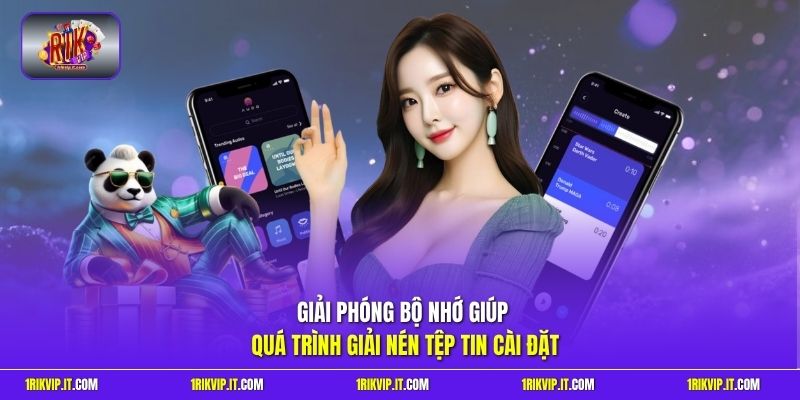Giải phóng bộ nhớ giúp quá trình giải nén tệp tin cài đặt