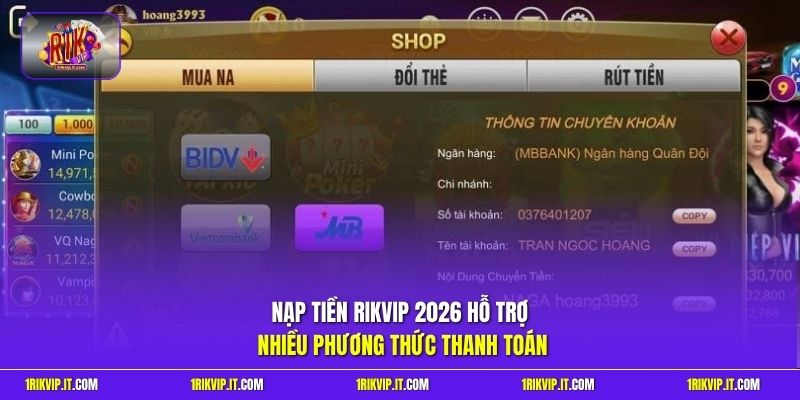 Nạp tiền Rikvip 2026 hỗ trợ nhiều phương thức thanh toán