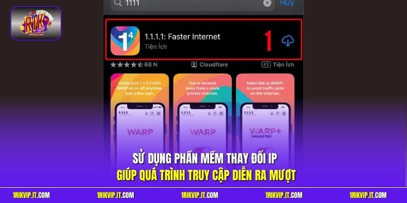 Sử dụng phần mềm thay đổi IP giúp quá trình truy cập diễn ra mượt